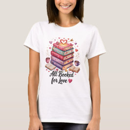 Camiseta All Booked for Love Coffee and Books Valentine