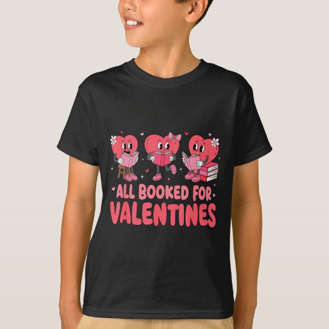 Camiseta All Booked For Valentine Book Funny Teacher Kids G (Frente)