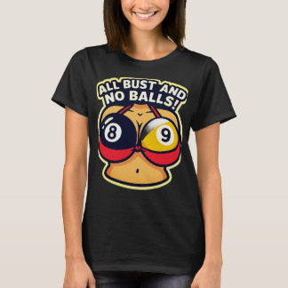 Camiseta All bust and no balls