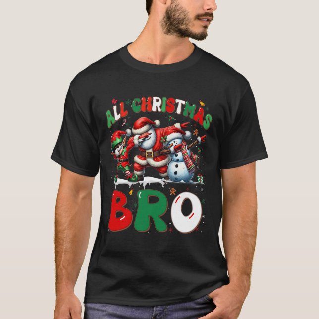 Camiseta All Christmas Bro Xmas Santa Elf Snowman Dabbing M (Frente)