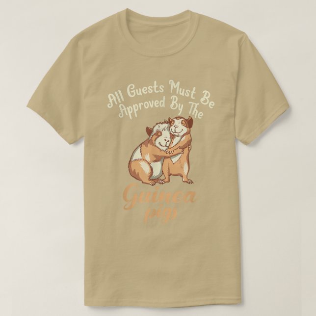 Camiseta All Guests must be approved by the Cute Guinea Pig (Frente do Design)