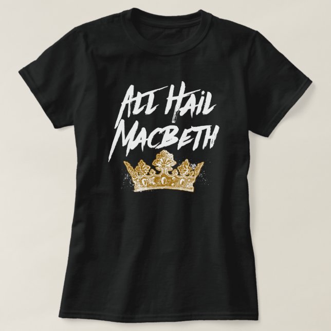 Camiseta All Hail Macbeth (Frente do Design)