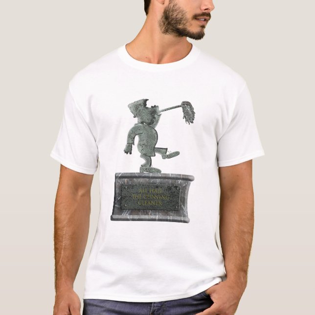 Camiseta “All hail the cunning cleaner”  (Frente)