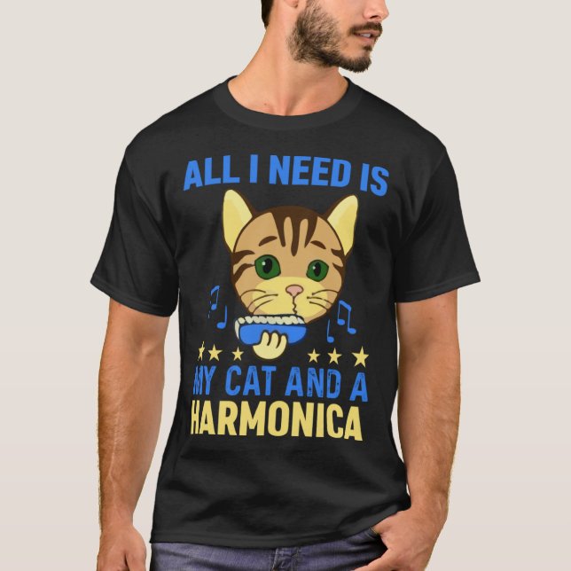 Camiseta All I Need Is My Cat And A Harmonica Harmonicist & (Frente)