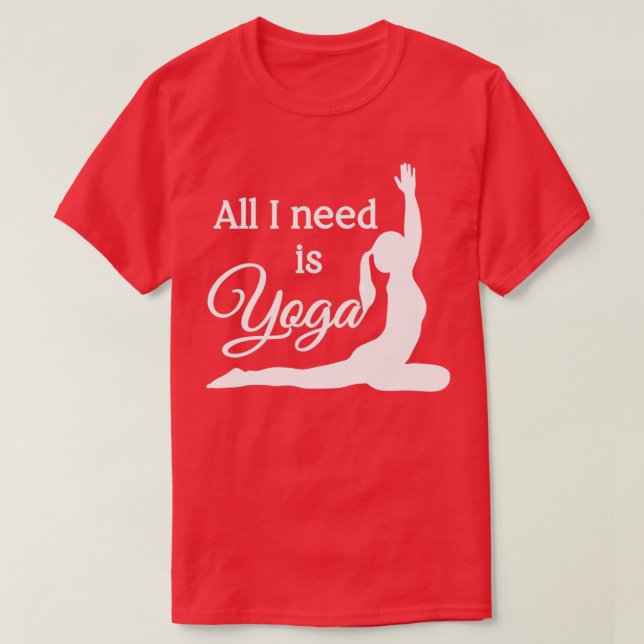 Camiseta All I Need is Yoga White Black (Frente do Design)