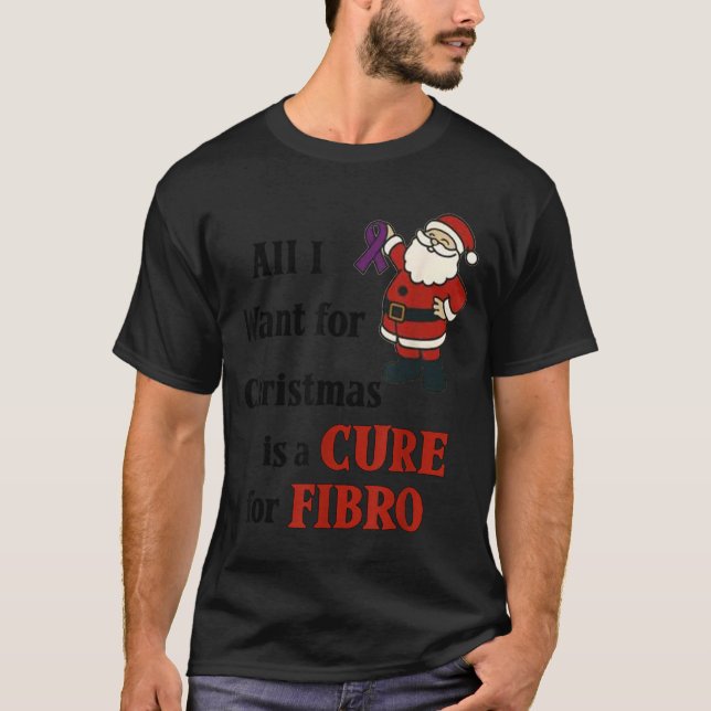 Camiseta All I Want For Christmas Is A For Fibro  (Frente)