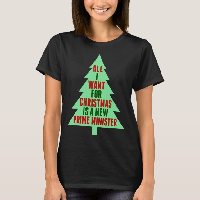 Camiseta All I Want For Christmas Is A New Prime Minister  (Frente)