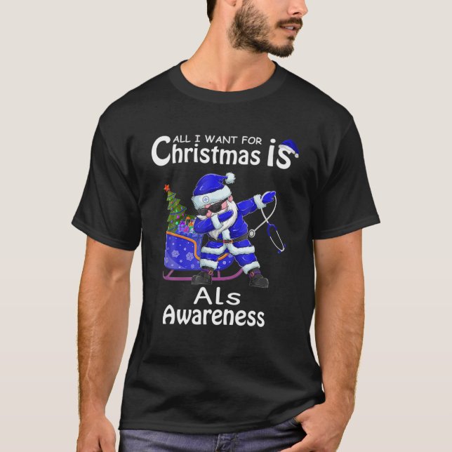Camiseta All I Want For Christmas Is Cure For Als Awareness (Frente)