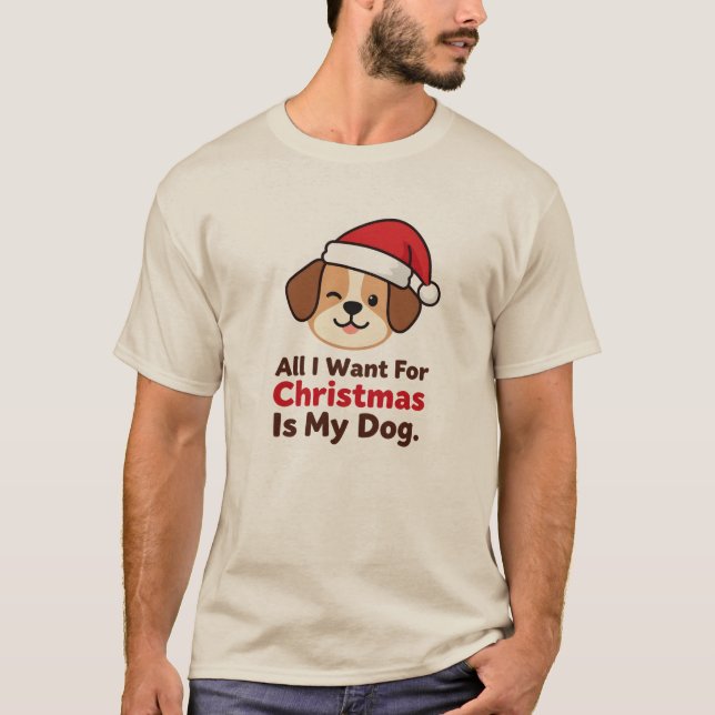 Camiseta All I Want for Christmas Is My Dog Art (Frente)