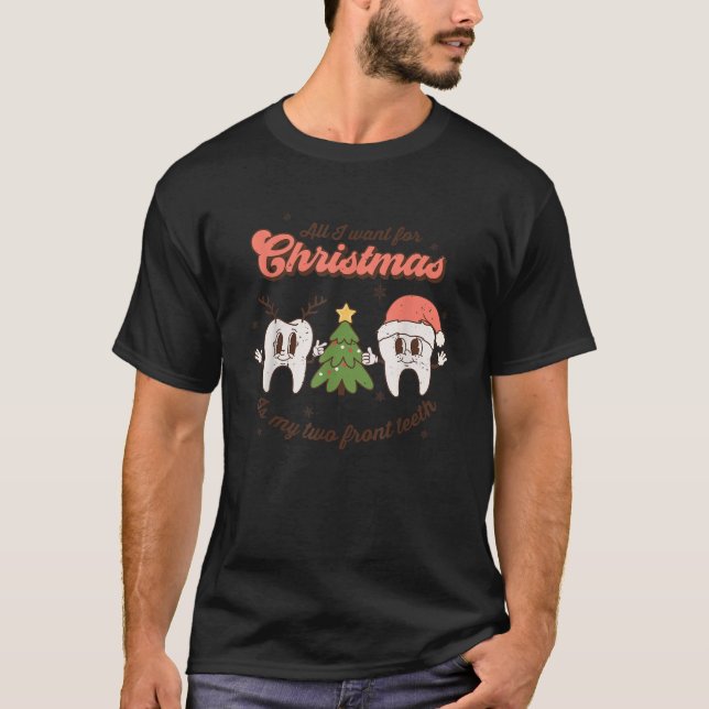 Camiseta All I want for Christmas is My Two Front Teeth Fun (Frente)