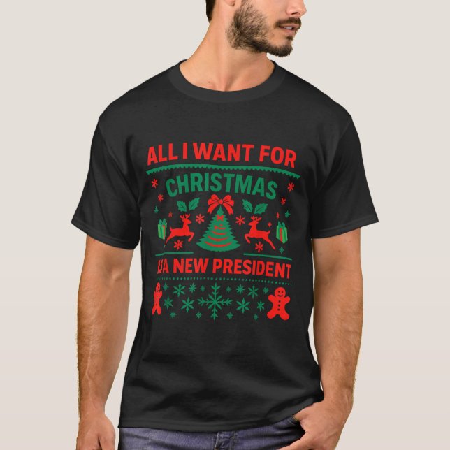 Camiseta All I Want For Christmas Is New President Anti Tru (Frente)