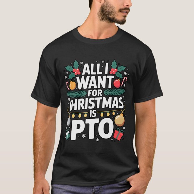 Camiseta All I Want For Christmas Is Pto Funny Christmas  (Frente)