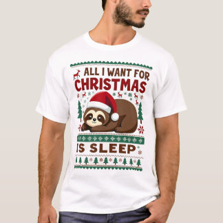 Camiseta All I Want For Christmas Is Sleep - Funny Xmas Slo