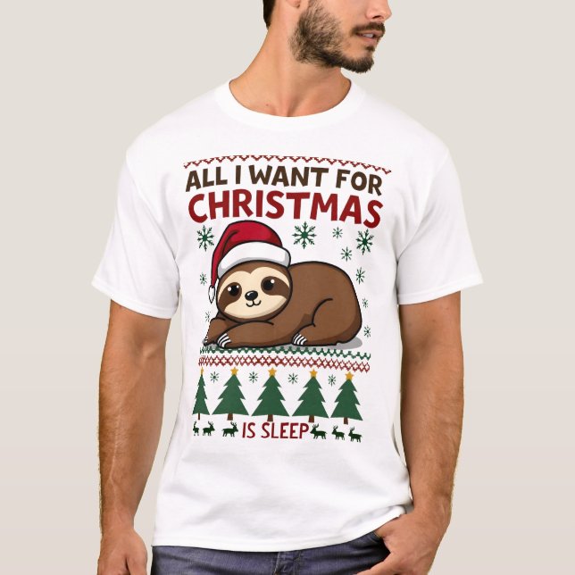 Camiseta All I Want For Christmas Is Sleep - Funny Xmas Slo (Frente)