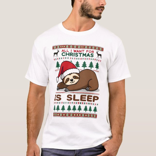 Camiseta All I Want For Christmas Is Sleep - Funny Xmas Slo (Frente)