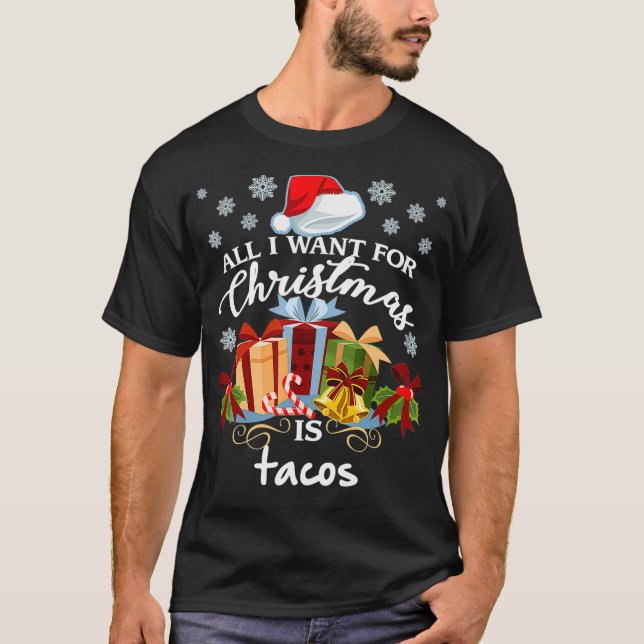 Camiseta All I Want For Christmas Is Tacos Funny Mexican (Frente)