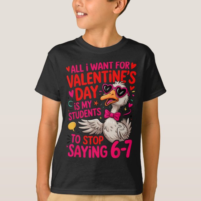 Camiseta All I Want For Valentines Day Is My Student Stop S (Frente)
