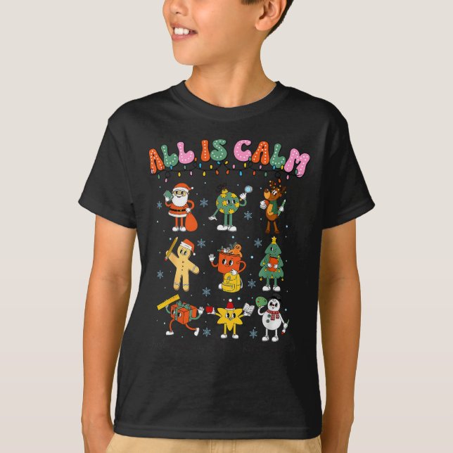 Camiseta All Is Calm Kindergarten Teacher Christmas Teach M (Frente)
