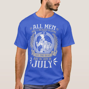 Camiseta All Men are Created Equal but Only the Best are Bo
