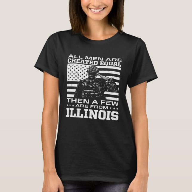 Camiseta All Men Are Created Equal Few From Illinois Americ (Frente)