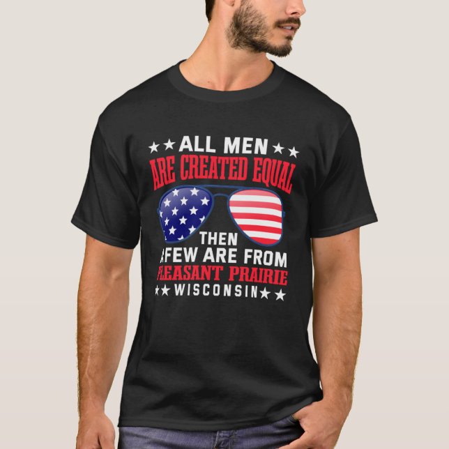 Camiseta All Men Are Created Equal Pleasant Prairie (Frente)