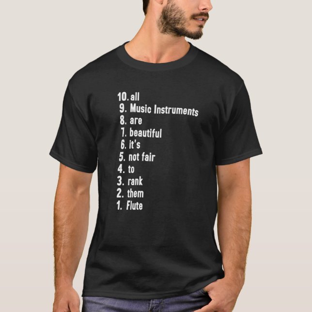 Camiseta All Music Instruments Are Beautiful Ranking Flute (Frente)