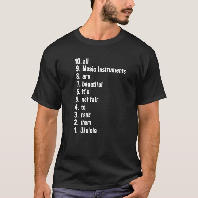 Camiseta All Music Instruments Are Beautiful Ranking Ukulel (Frente)