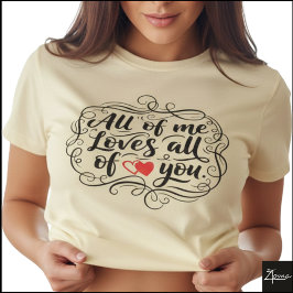 Camiseta All Of Me Hand Lettered Quote Heart