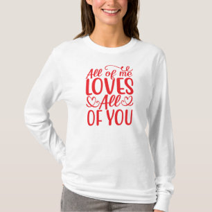 Camiseta All of Me Loves All of You-67519