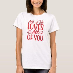 Camiseta All of Me Loves All of You-67519