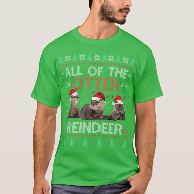 Camiseta All Of Otter Reindeer Christmas Ugly Sweater Pajam (Frente)