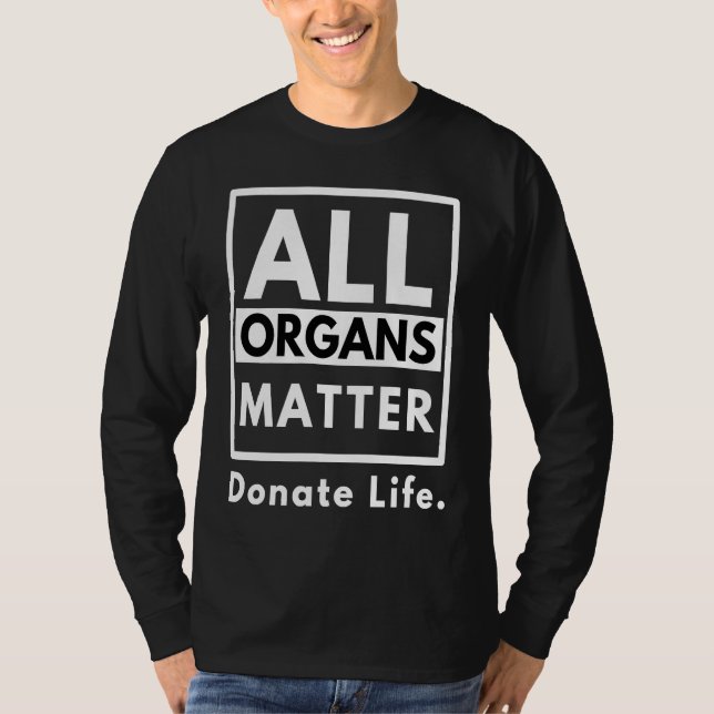 Camiseta All Organs Matter  Donate Life (Frente)