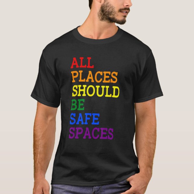 Camiseta All Places Should Be Safe Spaces Gay Pride Ally LG (Frente)