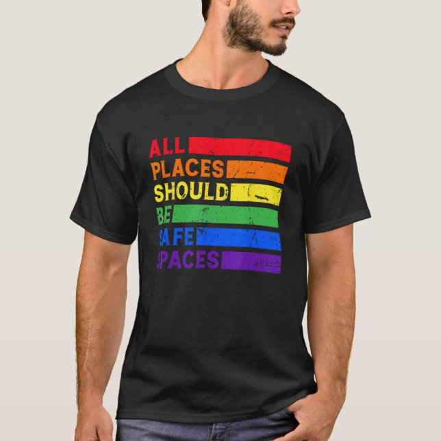 Camiseta All Places Should Be Safe Spaces Gay Pride Ally LG (Frente)