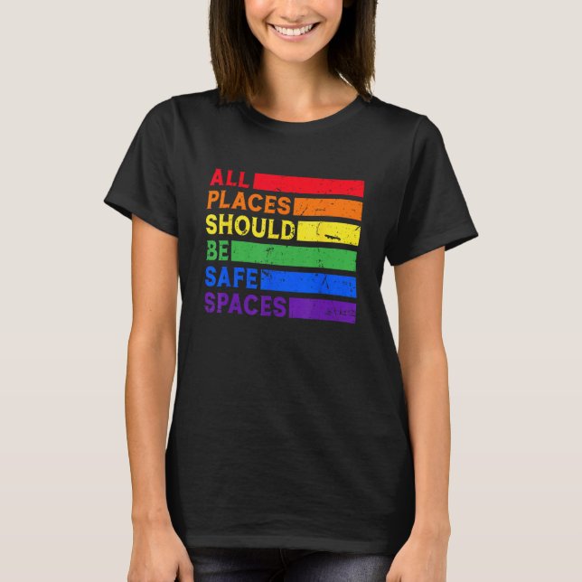 Camiseta All Places Should Be Safe Spaces Gay Pride Ally LG (Frente)