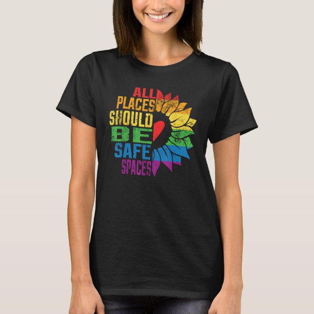 Camiseta All Places Should Be Safe Spaces Gay Pride Ally LG (Frente)