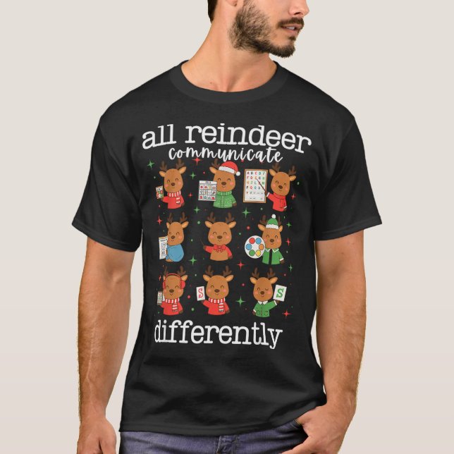 Camiseta All Reindeer Communicate Differently Xmas Autism A (Frente)