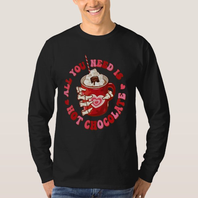 Camiseta All You Need Is Hot Chocolate Skeleton Hand Retro  (Frente)