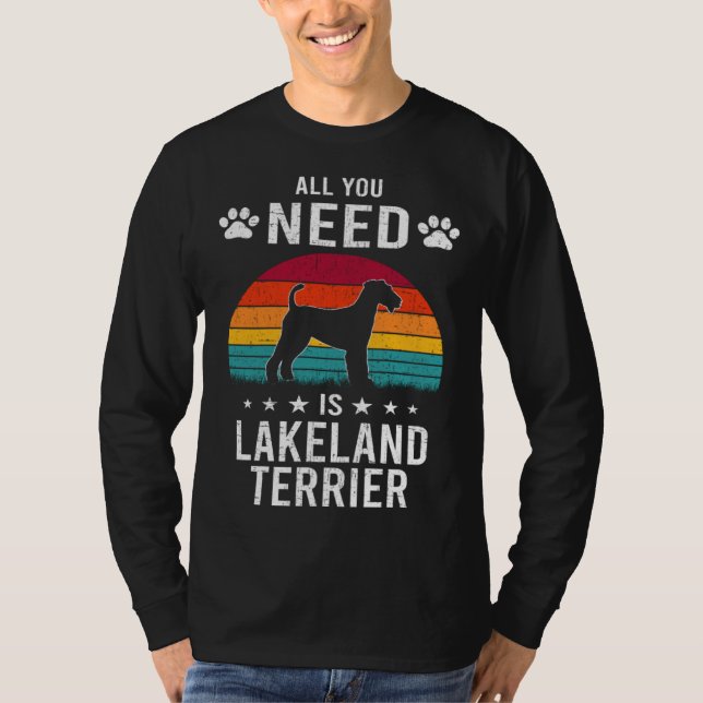 Camiseta All You Need is Lakeland Terrier Dog (Frente)