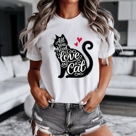 Camiseta All You need is Love and a Cat t-shirt