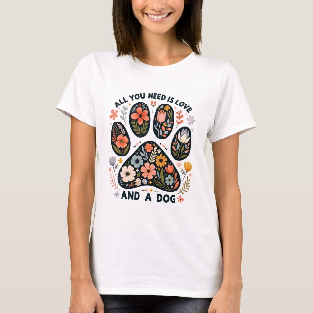 Camiseta All You Need is Love and a Dog (Frente)