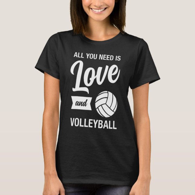 Camiseta All You Need Is Love And Volleyball - Valentine's  (Frente)