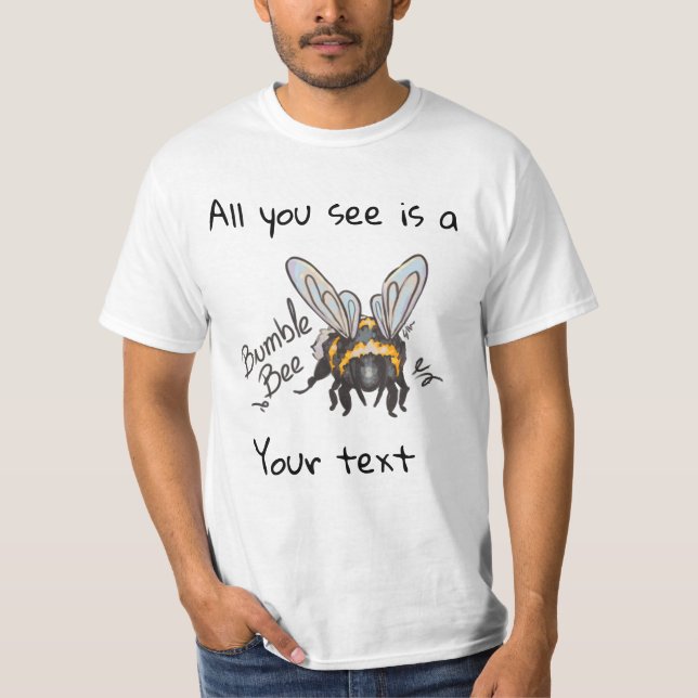 Camiseta All you see, Bumble Bee  (Frente)