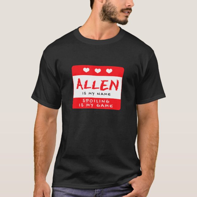 Camiseta Allen Is My Name Personalized Nickname Custom Alia (Frente)