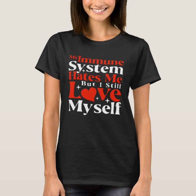Camiseta Allergic My Immune System Hates Me Sarcastic Aller (Frente)