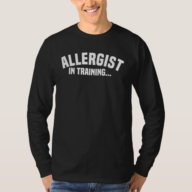 Camiseta Allergist In Training Allergology Allergists (Frente)