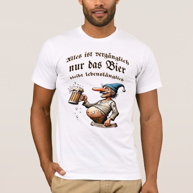Camiseta Alles ist vergänglich - nur das Bier nicht (Frente)