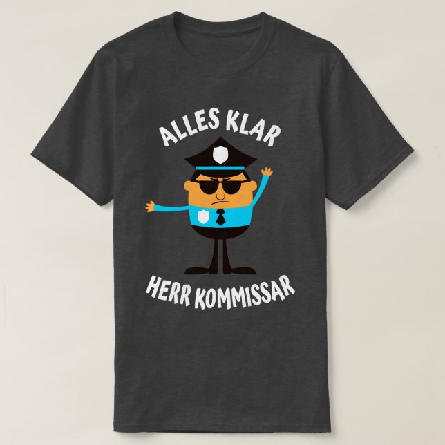 Camiseta Alles Klar Herr Kommissar lustiges Polizisten (Frente do Design)