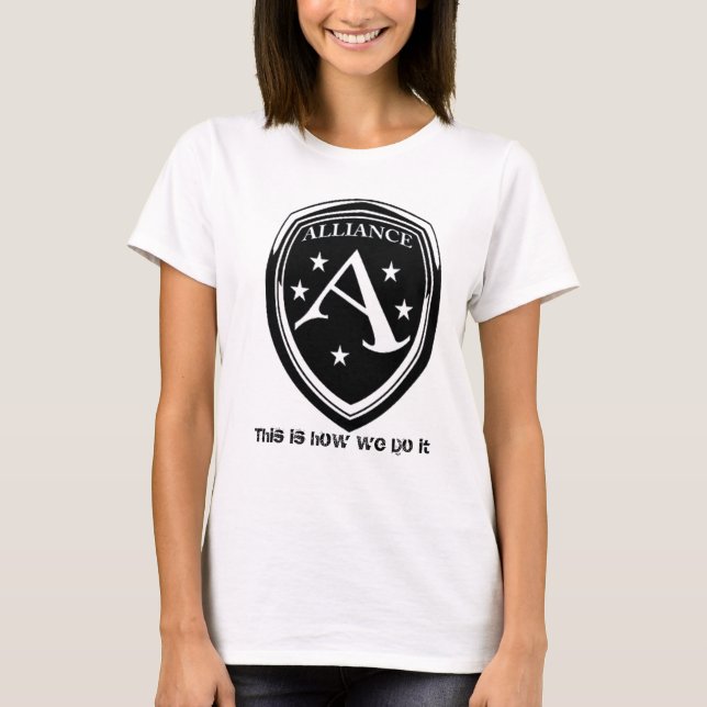 Camiseta Alliance isto é como nós o fazemos (Frente)