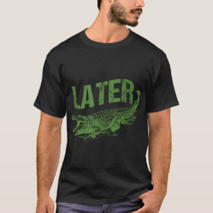 Camiseta Alligator Pun Mais Tarde Gator Tank Superior